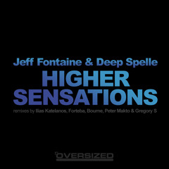 Jeff Fontaine & Deep Spelle - Higher Sensations (Dandy & Gregory S Remix) [Oversized]
