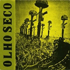 Olho Seco - Botas Fuzis e Capacertes - NADA006 Sold Out (repress soon)