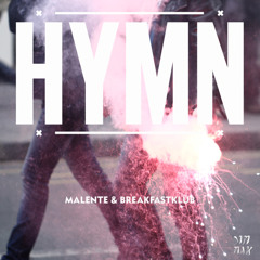 Malente & Breakfastklub - Hymn (DJ Oder Remix)