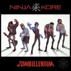Ninja Kore - Zombillenium (Toprek Remix)