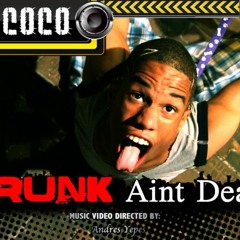 Crunkcoco Feat Skitsarena - Crunk Aint Dead