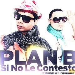 Plan B si no le conteso (Dancehall Remix) bpm 98