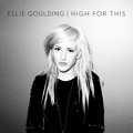 The&#x20;Weeknd High&#x20;For&#x20;This&#x20;&#x28;Ellie&#x20;Goulding&#x20;Cover&#x29; Artwork