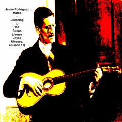 Listening to the Sirens (James Joyce's Ulysses, episode 11)