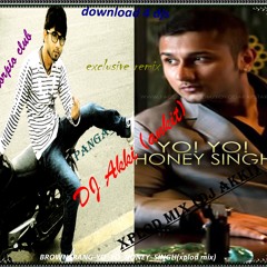 Yo yo Honey Singh panga  Dj akki xplod mix