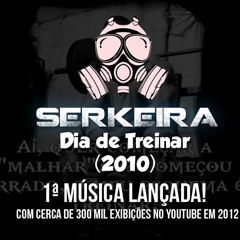 Serkeira - Dia de Treinar (2010)