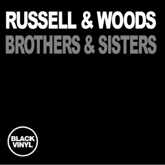 Russell & Woods - Brothers & Sisters - Main Mix