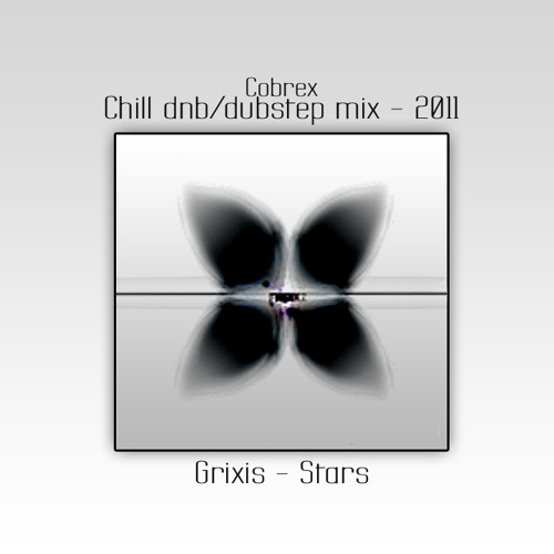 Chillstep Dubstep DnB - MIX - by Cobrex