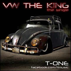 T-ONE - VW THE KING