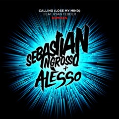 Sebastian Ingrosso & Alesso - Calling (Lose My Mind) [Original Instrumental Mix]