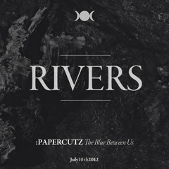 :PAPERCUTZ - Rivers