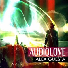 01 Alex Guesta ft. David Goncalves - Audio love (Alex Guesta original mix)