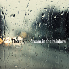 Stban - No dream (There's no dream in the rainbow)