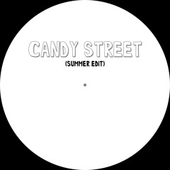 Candy Street (Summer Edit)