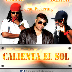 Jean P Feat Banton & Toledo - Calienta El Sol