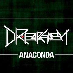 Dr. Eargasm - Anaconda (Original Mix)