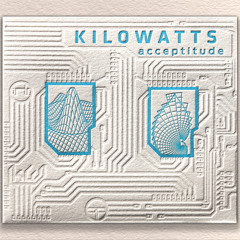 05 - KiloWatts - Mobius Cakes