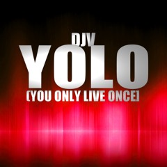 DJV - YOLO (Now On iTunes)