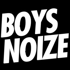 Boys noize down