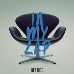 Heatroc - In My Lap