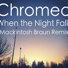 Chromeo - "When the Night Falls" (Mackintosh Braun Remix)