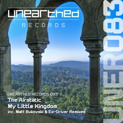 The Airstatic - My Little Kingdom (Ex-Driver remix) [Unearthed Records]