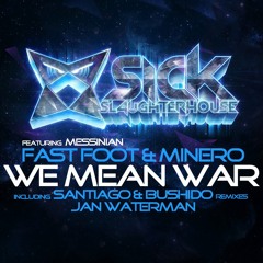 Fast Foot & Minero feat. Messinian - We Mean War (Jan Waterman remix) [SSH]: Out now!