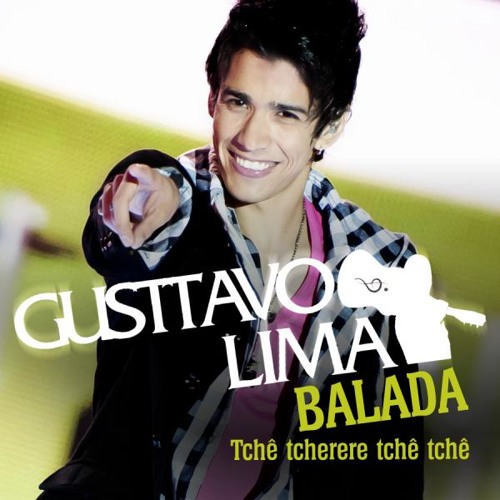 Stream Gusttavo Lima - Balada (Tchê tcherere tchê tchê) (Axento Remix) by  Axento | Listen online for free on SoundCloud