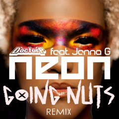 Doctor P feat. Jenna G - Neon (GoingNuts remix)  LINK IN DS FREE MP3