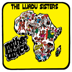 The Lijadu Sisters - "Bayi L'ense"