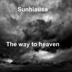 Sunhiausa - The Way To Heaven