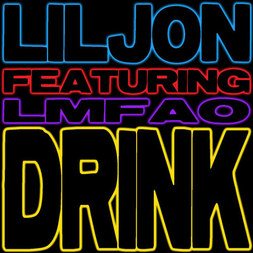 Lil Jon - Drink (feat LMFAO)  (Soca Remix By Dj Lobos)