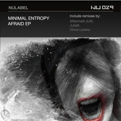 Afraid EP - Minimal Entropy [FULL TEASER] // NU029
