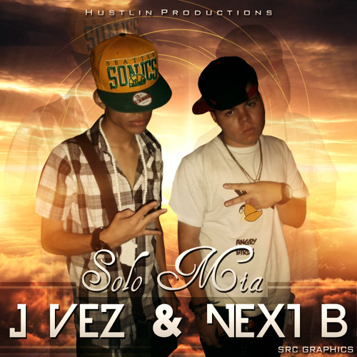 J-Vez & Next B - Solo Mia