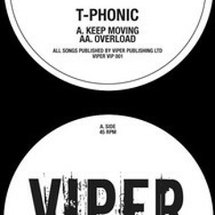 T-PHONIC - KEEP MOVING (VIPER RECORDINGS)