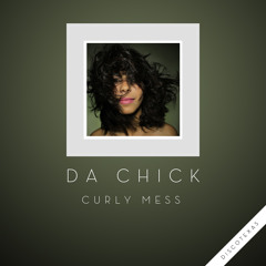 Da Chick - I Say (Original Mix)