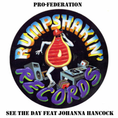 Pro-Federation - See The Day feat Johanna Hancock - Low Bit Rate Sampler