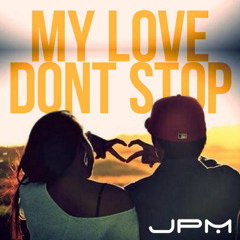 My Love Don't Stop