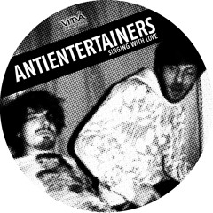 Antientertainers - Singing With Love E.P.