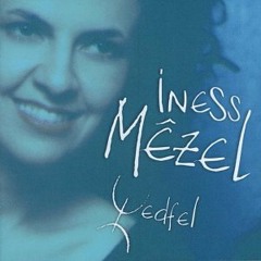 Iness Mezel - Wedfel (radio edit)