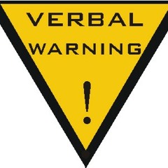 Verbal Warning: (explicit lyrics)