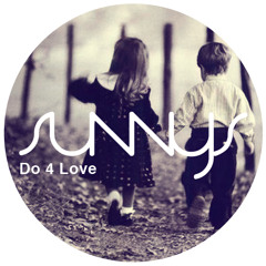 2. - Do 4 Love (Sense of Sun Edit)