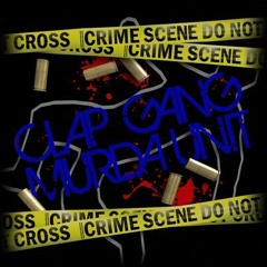 Clap Gang Murda Unit (Lil Em ft. L.A. & Eazy) "Riot"