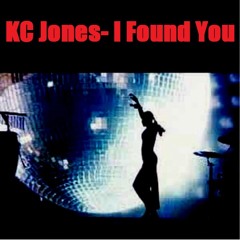 KC Jones- I Found You