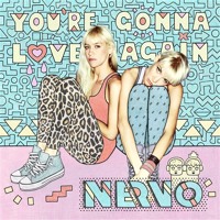 NERVO - You’re Gonna Love Again (Extended Mix)