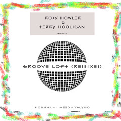 Roby Howler & Terry Hooligan - Groove Loft TEASER REMIXES
