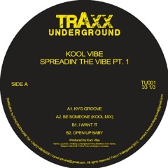 Kool Vibe - Open Up Baby - Traxx Underground 2012