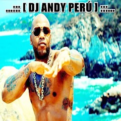 Whistle Remix Extended - Flo Rida - DJ ANDY GONZALES