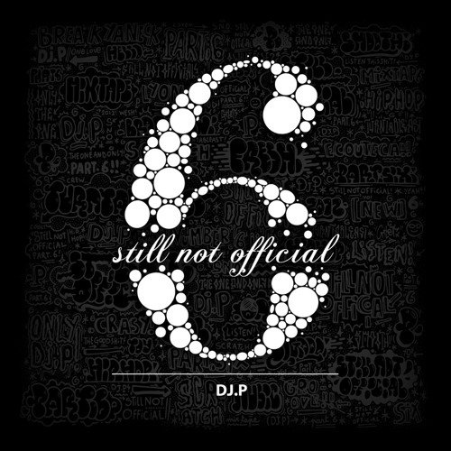Dj P. "Still Not Official Part 6" (Mixtape Introduction)