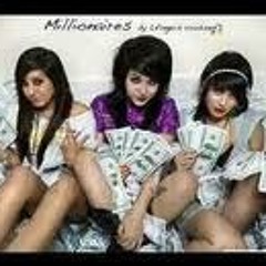 Millionaires - Just Got Paid, Lets Get Laid